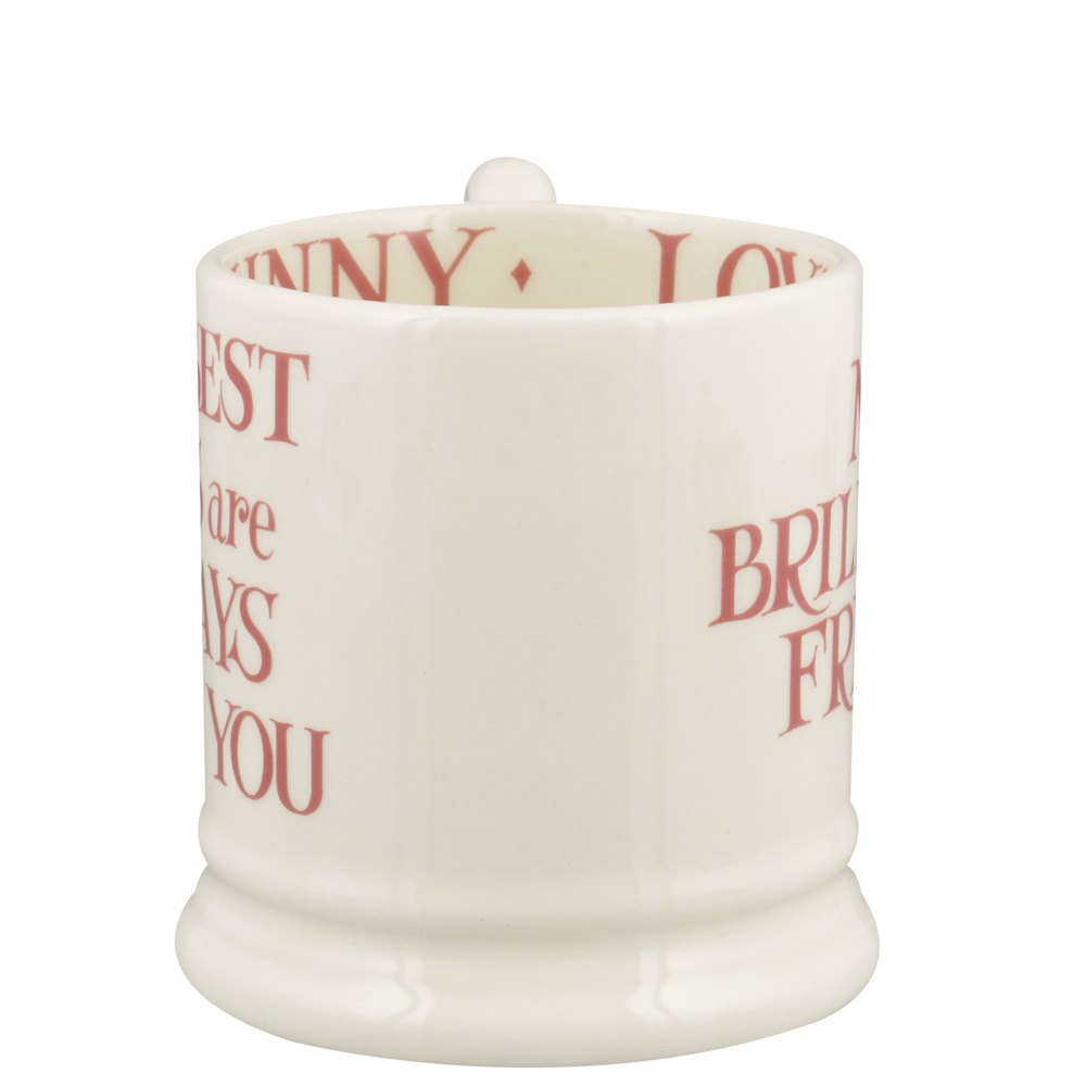 Emma Bridgewater Pink Toast My Brilliant Friend Half Pint Mug